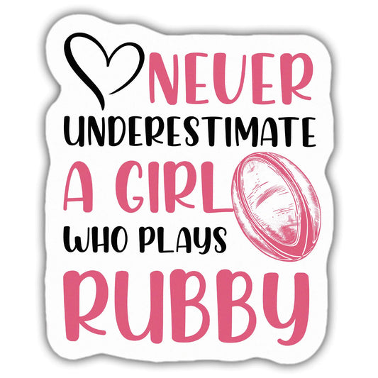 Rugby Stickers Rugby Decal Never Underestimate A Girl Who Plays Rugby Vinyl Funny Stickers Weather-Resistant Sticker for Water Bottles Laptop Window Car Size 3"